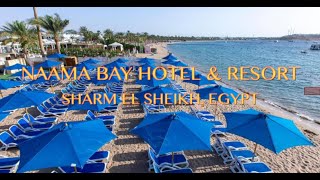 NAAMA BAY HOTEL amp RESORT SHARM EL SHEIKH [upl. by Yelsha]