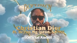 Dopebwoy ft Bryan MG  Christian Dior Prod SRNO Official Audio [upl. by Itnahs]