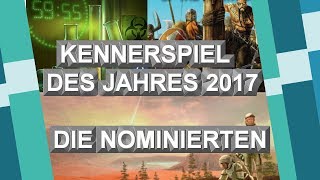 Kennerspiel des Jahres 2017  Die Nominierten [upl. by Mulford]