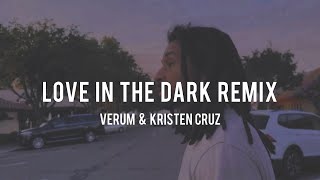 Verum amp Kristen Cruz  Love In The Dark Remix Lyric Video [upl. by Reinaldo901]