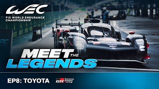 The Relentless Quest To Invent The Future I Meet The Legends EP8 Toyota I FIA WEC [upl. by Haila]