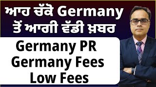 ਆਹ ਚੱਕੋ Germany ਤੋਂ ਆਗੀ ਵੱਡੀ ਖ਼ਬਰ  Germany study visa 2024  Germany PR  Germany Fees  Low Fees [upl. by Celio721]