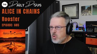 Classical Composer Reacts to ALICE IN CHAINS ROOSTER  The Daily Doug Episode 685 [upl. by Llednar]