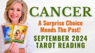 CANCER  They Want To Mend The Past Their Heart Chooses You  SEPTEMBER 2024 TAROT READING [upl. by Thorma]