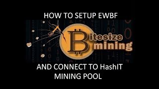 How to setup EWBF to mine HashIT mining pool [upl. by Lertnek650]