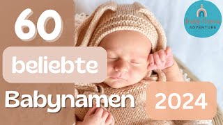 Die beliebtesten und schönsten 60 Babynamen für Mädchen und Jungen Namensinspiration 2024babylove [upl. by Benildis]