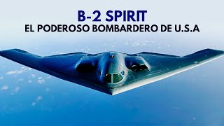 B2 Spirit 🇺🇸  el BOMBARDERO NUCLEAR más PODEROSO de Estados Unidos [upl. by Ikilisav]