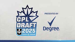 2025 CPL  U SPORTS Draft presented by Degree [upl. by Peery]