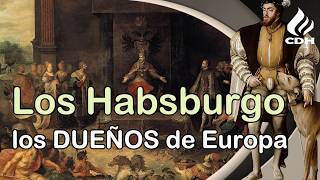 Los Habsburgo o Austrias🔻La dinastía que forjó Europa [upl. by Sayers]