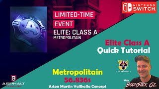 Asphalt 9  Elite Class A  Metropolitan  Aston Martin Vallhalla  56836s  Quick Tutorial [upl. by Marianna]