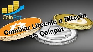 Como cambiar Litecoin a Bitcoin en Coinpot [upl. by Irehs]