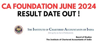 CA Foundation June 2024 Result Date Out   CA foundation June 2024 Result [upl. by Sirromal]