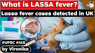 What is LASSA fever Lassa fever cases detected in UK  Symptoms amp Treatment  UPSC SampT Latest News [upl. by Ahsimaj]