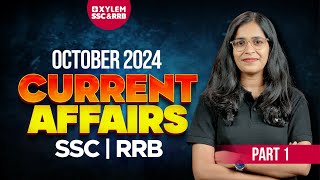 Monthly Current Affairs October 2024Part 1Xylem SSC amp RRB [upl. by Kennet]