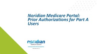 Noridian Medicare Portal Prior Authorizations for Part A Users [upl. by Hauger676]