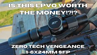 My new favorite quotBudgetquot LPVO Zerotech Vengeance LPVO 16x24MM [upl. by Moyer]