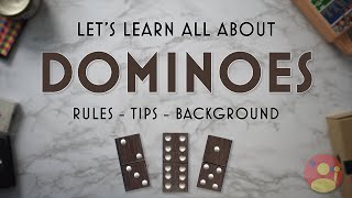 DOMINOES Made Simple Rules and Strategies [upl. by Barbara]