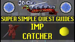 Imp Catcher  Super Simple Quest Guides  Old School Runescape OSRS 005 [upl. by Fe]