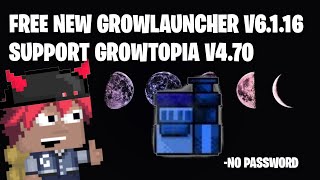 FREE NEW GROWLAUNCHER V6116 SUPPORT GROWTOPIA V470  POWERKUY [upl. by Ardella]