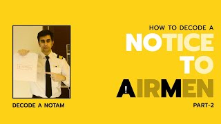 How To Decode A Notam  Part 22 [upl. by Stauder]