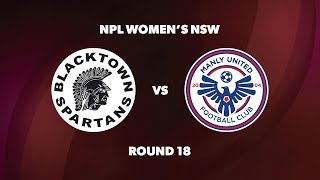 NPL Womens NSW Round 18 Blacktown Spartans FC v Manly United FC [upl. by Aliber]