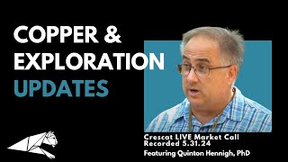 Copper amp Exploration Updates Dr Quinton Hennigh [upl. by Ellerehc]