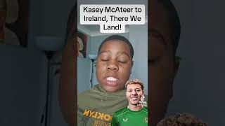 Kasey McAteer to Ireland There We Land 🇮🇪😎 [upl. by Attenna]