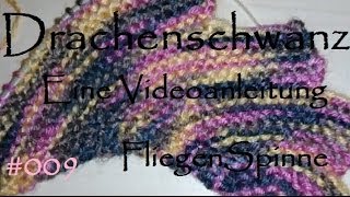 Drachenschwanz stricken 009 [upl. by Luapnhoj]