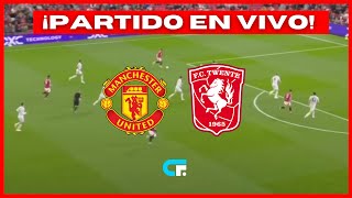 🔴 MANCHESTER UNITED vs TWENTE EN VIVO 🏆 UEFA EUROPA LEAGUE 🔥 JUEGAN GARNACHO Y LICHA [upl. by Rema896]