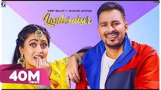 Landcruiser  Veet Baljit amp Gurlez Akhtar Full Song MixSingh  Satti Dhillon  GK  Geet MP3 [upl. by Hachmin]