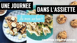 UNE JOURNEE DANS MON ASSIETTE spécial enfant  recettes vegan [upl. by Ynohtnaeoj102]