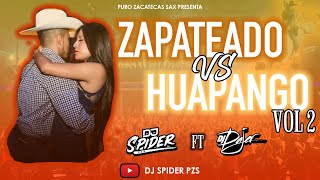 Zapateados Vs Huapangos Vol 2 Mix Dj spider ft dj Dajer Echo 2020 [upl. by Teri]