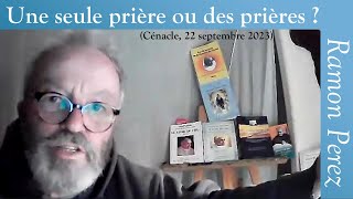 Ramon Perez  Divine Volonté  une seule prière ou des prières   Cénacle du 22 septembre 2023 [upl. by Coombs129]