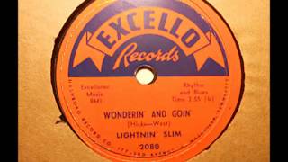 Lightnin Slim  Wonderin amp Goin Excello 2080 [upl. by Kylah393]