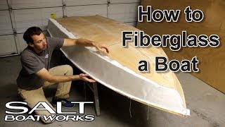 How to Fiberglass a Boat  How to Build a Boat Part 7 [upl. by Welch]