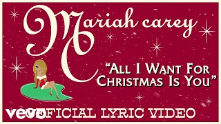 Mariah Carey  All I Want for Christmas Is You Official Lyric Video [upl. by Marleah]