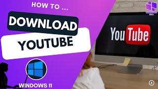 Download YouTube App On Windows 11 [upl. by Hendrix]