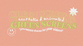 aesthetic animated green screens to use in your videos 2021 [upl. by Lyndsay822]