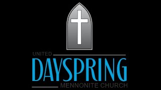 United Dayspring Mennonite Church Live Stream [upl. by Hadihsar]