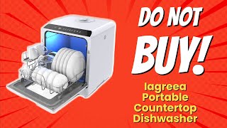 Iagreea Portable Countertop Dishwasher  6 Reasons NOT to Buy 😱🚫 [upl. by Wake]