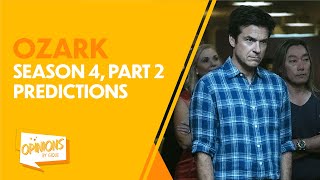 Ozark Season 4 Part 2 Predictions SPOILERS [upl. by Cosmo]