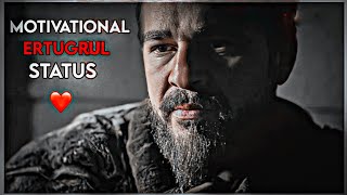 Ertugrul Ghazi motivation status✨💫ertugrul Ghazi heart touching dialogue status😌ertuğrul islam [upl. by Arretahs473]