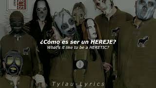 Slipknot  The Heretic Anthem Sub Español amp English  T y l a u  L y r i c s [upl. by Acsecnarf]