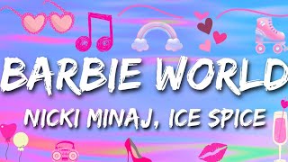 Barbie WorldNicki Minaj Ice Spice Lyrics [upl. by Deering]