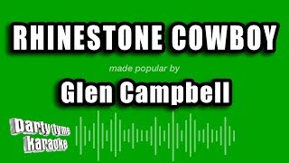 Glen Campbell  Rhinestone Cowboy Karaoke Version [upl. by Trinity51]