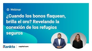 ¿Cuando los bonos flaquean brilla el oro Revelando la conexión de los refugios seguros [upl. by Cooperstein]