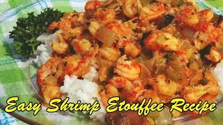 Easy Shrimp Etouffee Recipe [upl. by Malita]