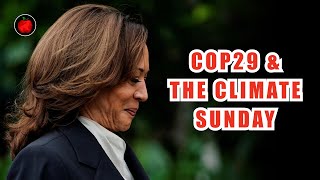 Climate Sunday Law After COP29 Kamala Harris Ungodly Legislation Natural Disasters 2024 Election [upl. by Akinom]