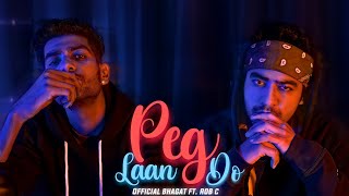 PEG LAAN DO  Official Bhagat Ft Rob C  Adi B  Prod By Krood X [upl. by Giustino958]