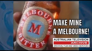 quotMake Mine a Melbournequot  Classic Melbourne Bitter Beer TV Commercial 1970s [upl. by Evanthe]